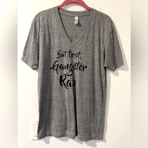 Women's Grey But First Gangster Rap V-Neck T-Shirt Sz. S *EUC* MSRP $30